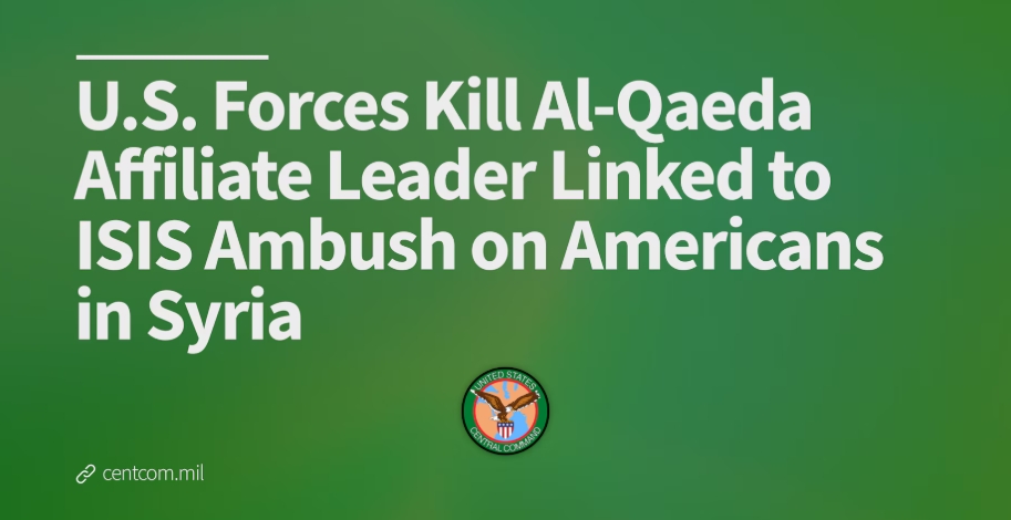 美國中央司令部（CENTCOM）18日發布聲明證實，美軍日前在敘利亞西北部成功擊斃極端組織高階成員比拉爾．哈桑．賈辛（Bilal Hasan al-Jasim）。 圖/取自美國中央司令部（CENTCOM）