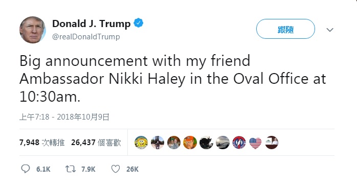 川普在推特貼文預告，以「朋友」（my friend）稱呼海莉，說她「在橢圓形辦公室發布了重大消息」。川普隨後證實海莉請辭。 圖：翻攝川普推特