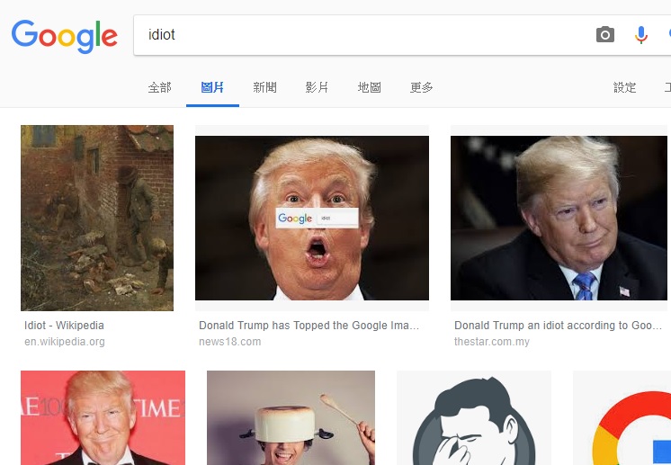 如果在搜尋圖像時Google「idiot」，就會跑出川普的圖像來。 圖：翻攝Google