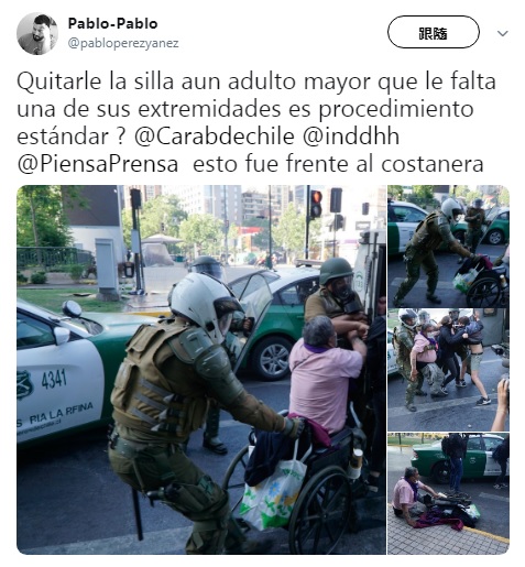 智利反政府示威進入第3週，軍警執法被指過當，圖為網友拍到1名身障人士被拖出輪椅畫面，引起網友撻伐。 圖：翻攝自Pablo-Pablo推特