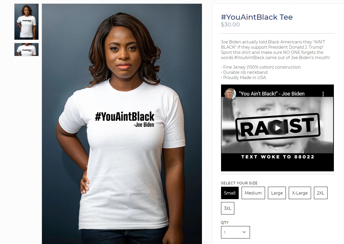 川普在個人網站的商店中，推出「YouAintBlack」（你不是黑人）短T，要大家不要忘記拜登所說的這句話。 圖:donaldjtrump.com