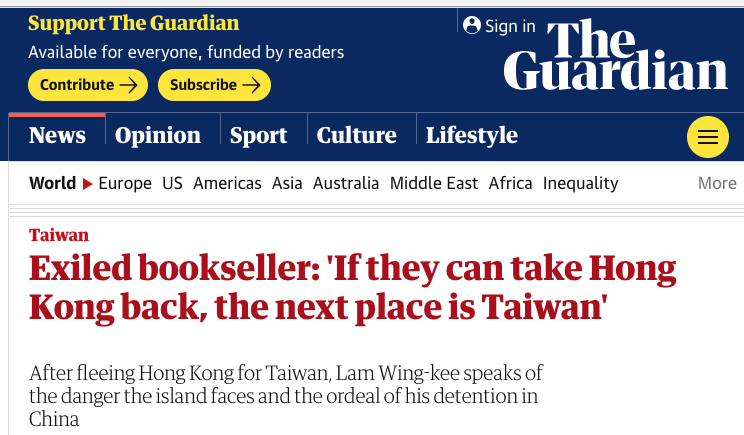 英國《衛報》（The Guardian）於當地時間29日刊登銅鑼灣書店店長林榮基專訪，「流亡書商：如果他們能把香港收回，下一個就是台灣。」 圖：翻攝《衛報》網站