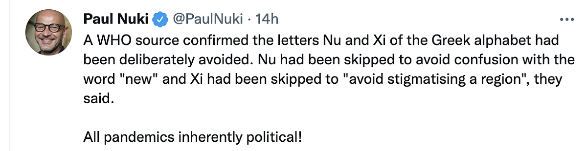 美國《華盛頓觀察家報》（Washington Examiner）的記者於推特上表示，Nu是怕搞混，Xi是常見的姓氏，所以WHO命名時會避免對任何文化、國家、種族等造成冒犯。 圖：擷取自paul nuki 推特