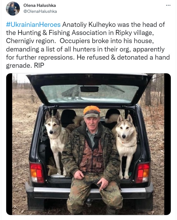 烏克蘭切爾尼戈夫地區Ripky village遭俄軍占領，當地1個狩獵與捕魚協會的負責人Anatoliy Kulheyko（圖）因為拒絕交出名單，不惜自爆身亡。 圖：翻攝自Olena Halushka推特
