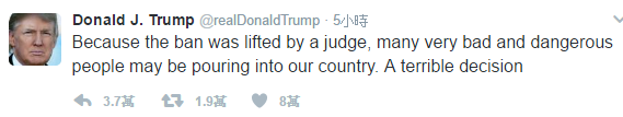 川普推文表示，「因為禁令被1名法官解除，許多很壞且危險的人恐將湧進我們的國家。很可怕的決定。」 圖：翻攝Trump Twitter
