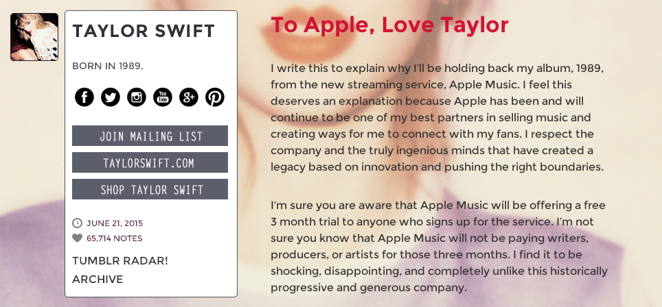 泰勒絲在Tumblr發文解釋不讓自己新專輯《1989》在Apple Music上架的原因，認為Apple Music沒有在試聽期間支付費用給音樂人，令她失望及不滿。圖：翻攝自泰勒絲官方Tumblr