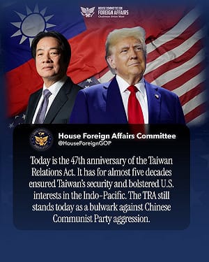 台灣關係法47週年! 美眾院外委會共和黨團：抵禦中共侵略堅實堡壘