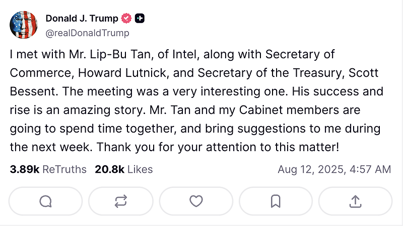 川普表示,在會見了英特爾執行長陳立武後,稱讚他的成功與崛起令人驚嘆。而幾天前,他才呼籲對方趕快下台。 圖:川普的 Truth Social 川普表示,在會見了英特爾執行長陳立武後,稱讚他的成功與崛起令人驚嘆。而幾天前,他才呼籲對方趕快下台。 圖:川普的 Truth Social
