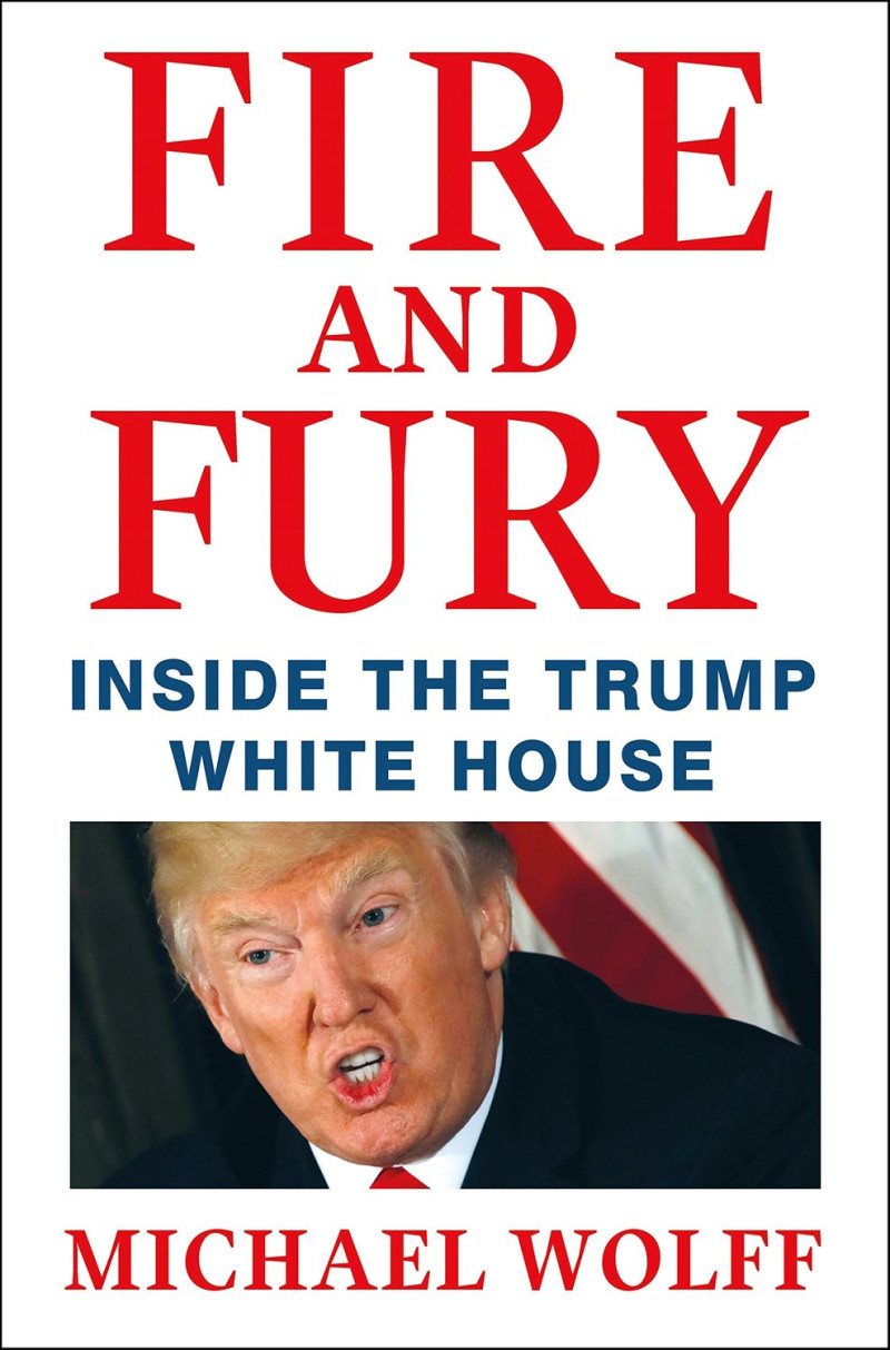 美國新書「烈焰與怒火：川普之白宮內幕」談白宮內部政治角力，卻因為白宮前策士班農的一席話，川普氣炸。   圖：翻攝亞馬遜網站