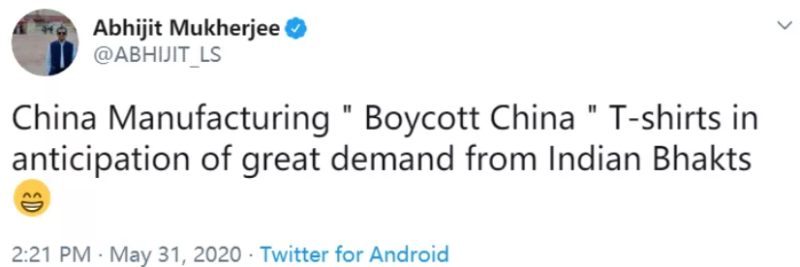 印度國大黨成員、政治家阿比吉特・穆克吉發表一則推文表示，「不少中國產的『抵制中國』文化衫，成功蹭了印度『抵制中國貨』的熱度。」   圖：翻攝自環球時報
