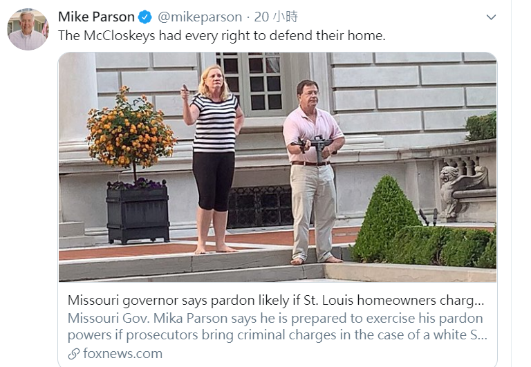 密蘇里州州長麥克·帕森(Mike Parson)在推特上表示，麥克洛斯基夫婦有權捍衛自己的家園。   圖：翻攝自 Mike Parson 推特