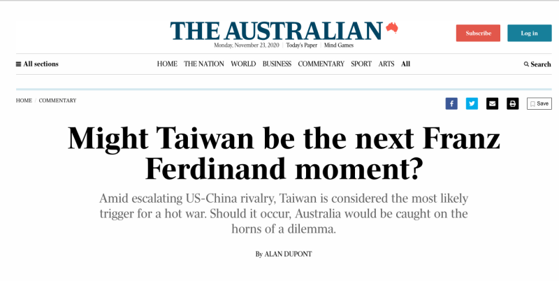 澳洲國際安全專家杜邦（Alan Dupont）22日於《澳洲人報》（The Australian）撰文以「台灣可能成為下一個費迪南事件？」為題指出，在美中競爭的情況之下，台灣若引發熱戰，澳洲將陷入困境。   圖：翻攝《澳洲人報》（The Australian）網站