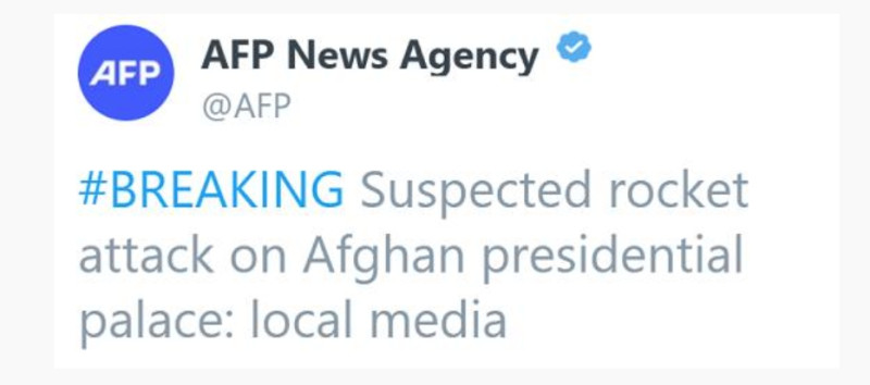 法新社報導指出「阿富汗總統府附近落下多枚火箭彈」   圖 : 翻攝自環球時報