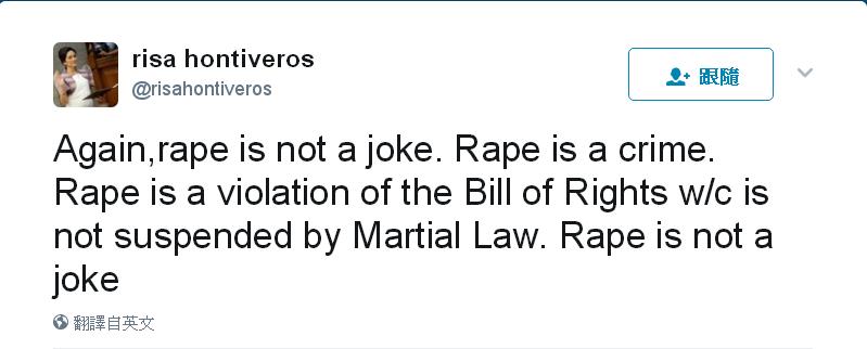 菲律賓參議員漢迪夫洛斯（Risa Hontiveros）推文說：「再一次，強暴不是玩笑。強暴是犯罪。強暴違反權利法案，而權利法案不會因戒嚴而暫緩執行。」   圖：翻攝自Risa Hontiveros推特
